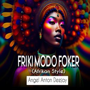 Frikimodofoker (Afrikan Style) Angel Anton Deejay