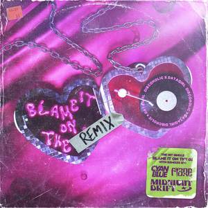 Blame It On the DJ (Midnight Drift Remix)