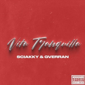 Vita Tranquilla (Explicit)