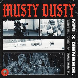 Musty Dusty (Explicit)