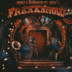 FREAKSHOW (feat. QEDJ) [Explicit]