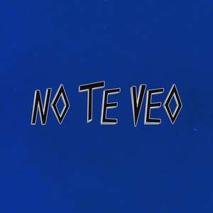 No Te Veo