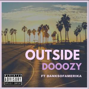 Outside (feat. Bank$ of Amerika) [Explicit]