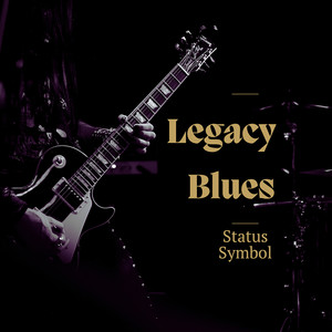 Legacy blues