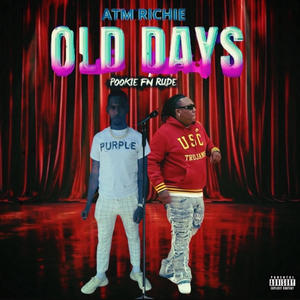 Old Days (feat. ATM Richie) (Explicit)