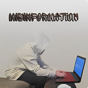 MISINFORMATION