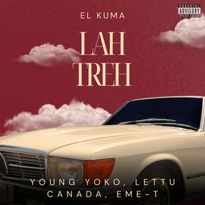 Lah Treh (Explicit)