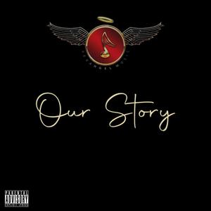 Our Story (Explicit)