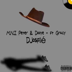 Djospilé (feat. Dooye & Gracy) (Explicit)