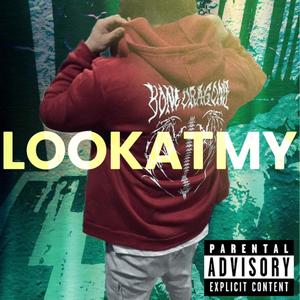 Lookatmy (Explicit)