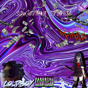 Something Strange (Explicit)