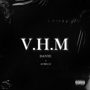 V.H.M (feat. Aurbeat) [Explicit]