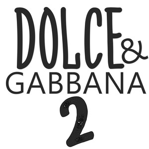 Dolce & Gabbana (Explicit)