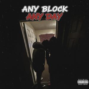 any block any day (feat. queezydareaper) (Explicit)