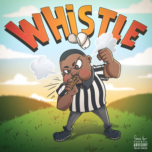 Whistle (Explicit)