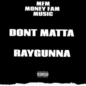 Don't Matta (Explicit)