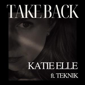 Take Back (feat. Teknik Music) [Explicit]