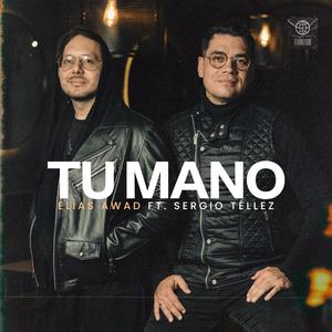 TU MANO (feat. Sergio Téllez)