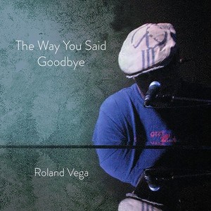 The Way You Said Goodbye