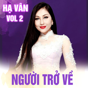 Người Ơi Hãy Về (Hạ Vân Vol 2)