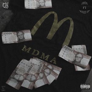 MDMA (feat. WAKE UP) (Explicit)