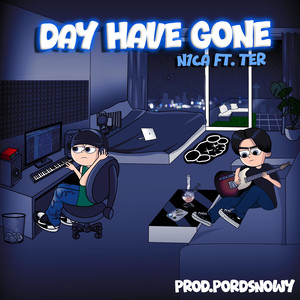 Day Have Gone (Explicit)