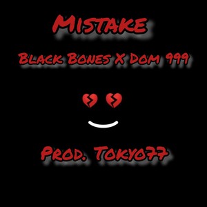 Mistake (feat. Dom999) [Explicit]