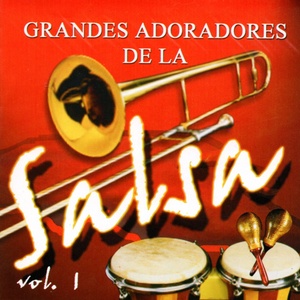 Grandes Adoradores de la Salsa, Vol. 1