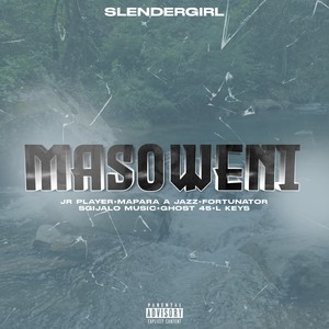 Masoweni (Explicit)