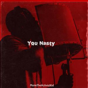 You Nasty (Explicit)