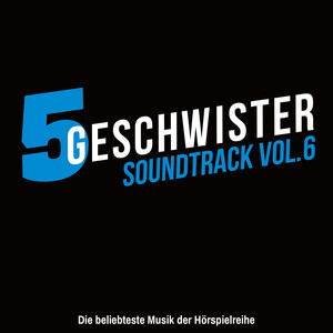 5 Geschwister Soundtrack, Vol. 6