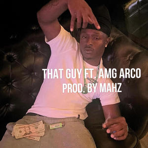 That Guy (feat. AMG ARCO) [Explicit]