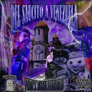 Del Saucito a Venezuela (feat. Scary vyen) (Explicit)