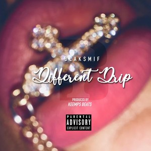 Different Drip (Explicit)