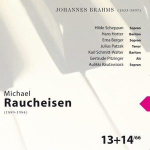 Johannes Brahms: Michael Raucheisen Vol. 13 & 14