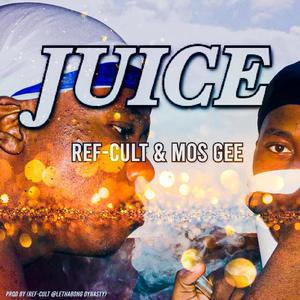 JUICE (feat. Mos Gee) [Explicit]