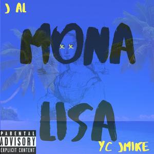 Mona Lisa (feat. YC Jmike) [Explicit]