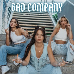 Bad Company (Explicit)