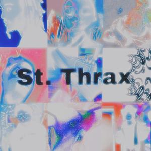 THRAX (ST. THRAX Deluxe Version) [Explicit]