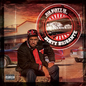 Big Dirty Is Dirty Brigante (Explicit)