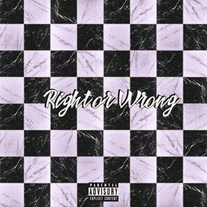 Right or Wrong (Explicit)