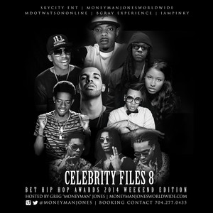 Celebrity Files 8 (Hosted By Greg MoneyMan Jones)