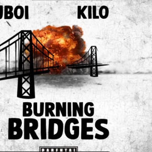 Burning Bridges (feat. Ki Lo) [Explicit]