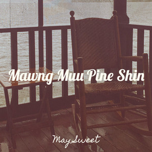 Mawng Muu Pine Shin