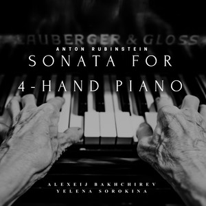 Anton Rubinstein: Sonata for 4-Hand Piano