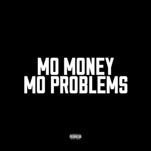 Mo Money, Mo Problems (Explicit)