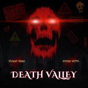 DEATH VALLEY (feat. Sunny Khan Sanjrani) [Explicit]