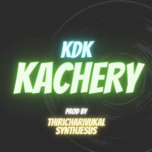 Kachery (feat. Thiricharivukal, Synth jesus & Sathyajith) (Explicit)