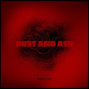 Dust And Ash (Explicit)