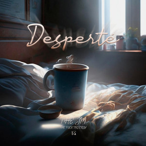 Desperté (Explicit)